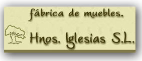 FABRICA DE MUEBLES HERMANOS IGLESIAS