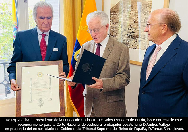 La Corte Nacional de Justicia del Ecuador reconocida con la Gran Cruz de la Orden Iberoamericana de la Fundación Carlos III