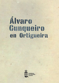 lvaro Cunqueiro, Ortigueira y Era Azul