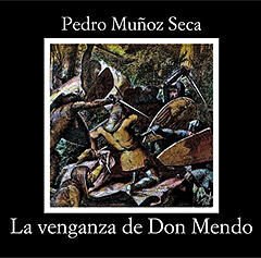 La Venganza de Don Mendo