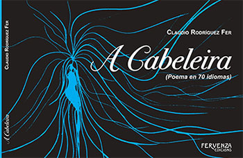 Presentación de 'A cabeleira', de Claudio Rodríguez Fer, en 70 idiomas