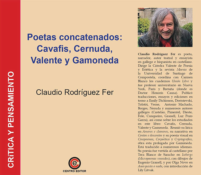 Cavafis, Cernuda, Valente y Gamoneda concatenados por Claudio Rodríguez Fer