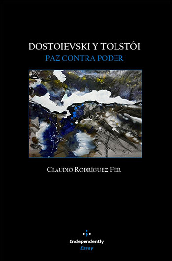 Dostoievski e Tolstói vistos por Claudio Rodríguez Fer