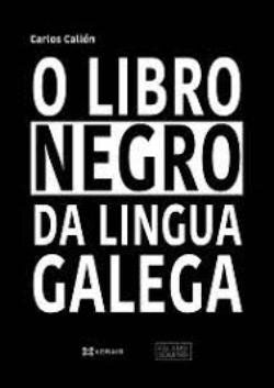 A luminosidade de 'O libro negro da lingua galega. Quiñentos anos de represión e silenciamento'