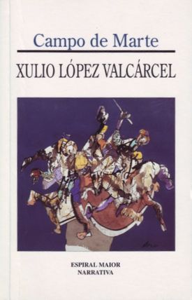 Campo de Marte, de Xulio Valcrcel