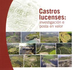 Castros lucenses: Investigacin e posta en valor