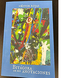 Presentación del libro 'Bitácora de mis anotaciones' de Néstor Rojas