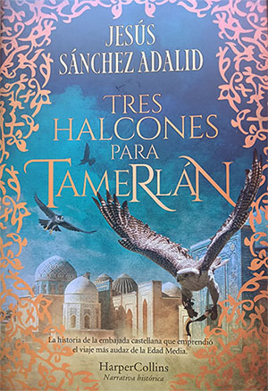 Tres halcones para Tamerlán