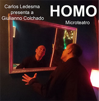 Estreno del proyecto microteatro HOMO texto del escritor peruano Carlos Alfredo Ledesma Zubiate