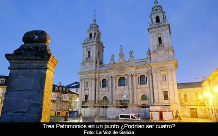 El casco histrico de Lugo Patrimonio de la Humanidad?