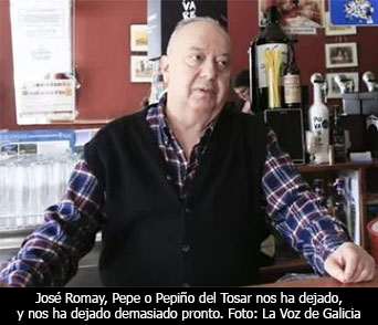 José Romay, Pepe, Pepiño del Tosar, nos ha dejado