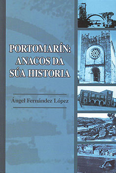 'Portomarín: Anacos da súa historia'