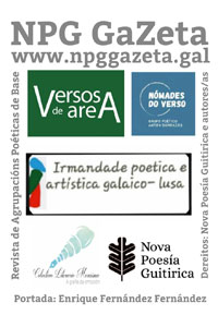 Concluidas as colaboracións para a npgGaZeta n°1 revista das agrupacións poéticas de base