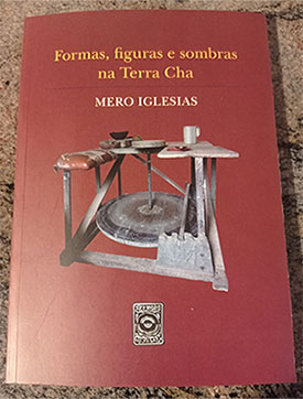 Formas, figuras e sombras na Terra Chá