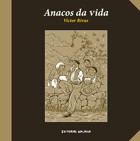 Anacos de vida de Víctor Rivas