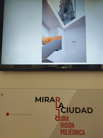 Mirar a cidade. Unha visión poliédrica. Exposición de Fuco Reyes