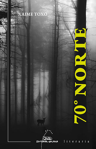 70º Norte, a primeira novela de Xaime Toxo.
