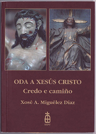 'Oda a Xesús Cristo', de Xosé Antón Miguélez